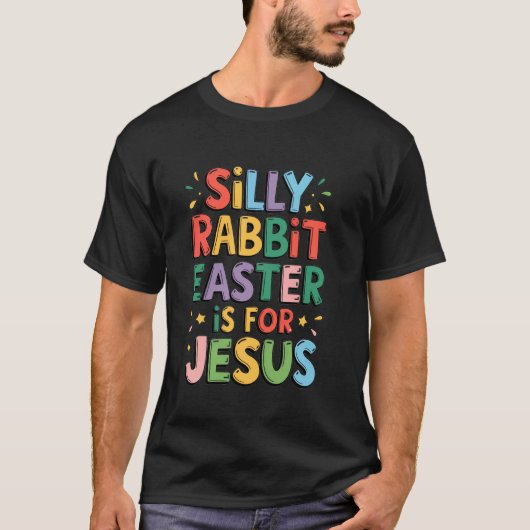 イースターはイエスの日 キリスト教イースター おバカなうさぎ Tシャツ (正面)