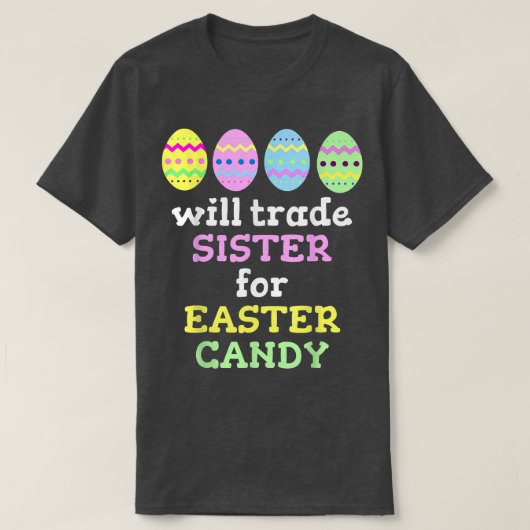 イースターキャンディのために妹を交換するクリスマス2499 Tシャツ (デザイン正面)