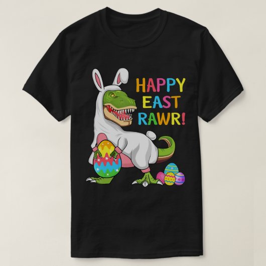 イースターデーおもしろい恐竜ハッピーEastrawr TレックスEas Tシャツ (デザイン正面)