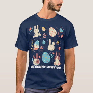 イースターバニー、一部のバニーはあなたを愛している354 Tシャツ