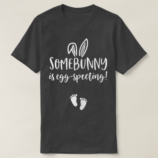 イースター妊娠の発表シャツSomebunny Is E Tシャツ (デザイン正面)