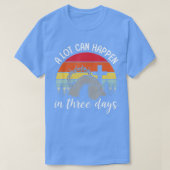 イースター・イエス・キリストの3つの日で多くのことが起こる Tシャツ (デザイン正面)