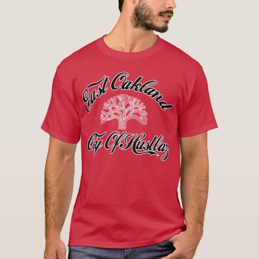 イーストオークランド、ハスラーズの街 Tシャツ (正面)