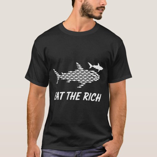 イート・ザ・リッチ - おもしろい社会主義 Tシャツ (正面)