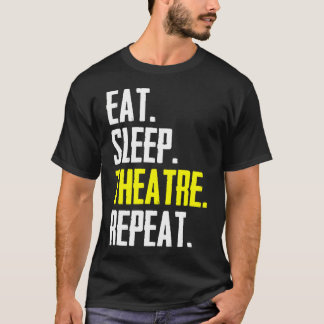 イート スリープ シアター リピート おもしろい 役者 舞台マネージャー Tシャツ