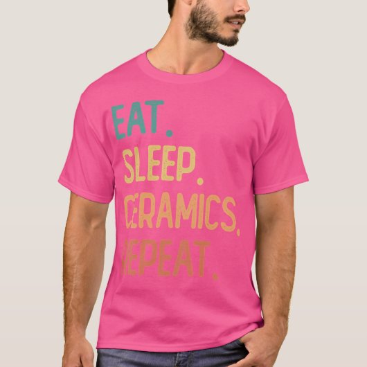 イート スリープ セラミックス リピート Tシャツ (正面)