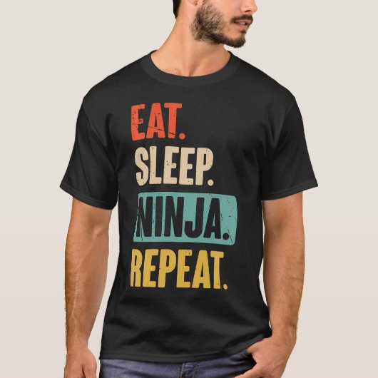 イート スリープ ニンジャ リピート 面白い忍者武術 ル Tシャツ (正面)