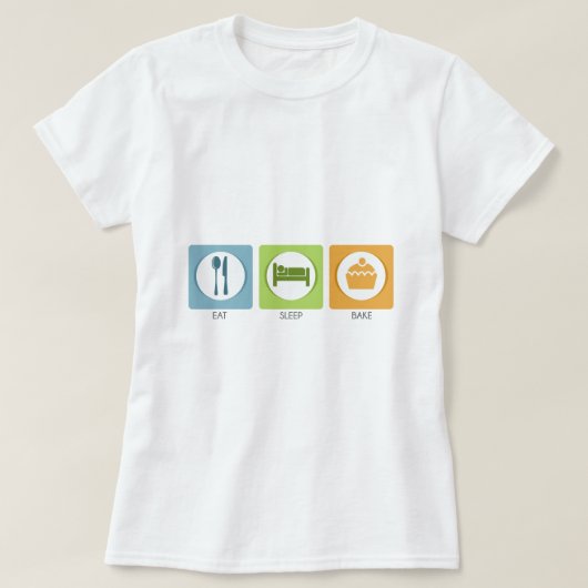 イート スリープ ベイク! Tシャツ (デザイン正面)