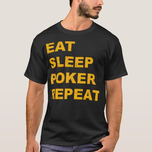イート スリープ ポーカー リピート Tシャツ (正面)