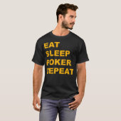 イート スリープ ポーカー リピート Tシャツ (正面フル)