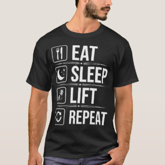 イート スリープ リフト リピート - おもしろジム愛好家 フィットネス Tシャツ