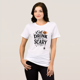 イート ドリンク アンド ビー スケアリー おかしい ゴシック テキスト ハロウィン トライブレンドTシャツ