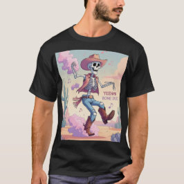 イーハウ・ボーン・ダスト - 荒野で楽しさを踊り起こせ！ Tシャツ