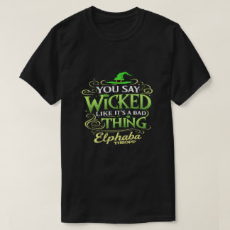 ウィキッドを悪口のように言う – グリーンウィッチ Tシャツ