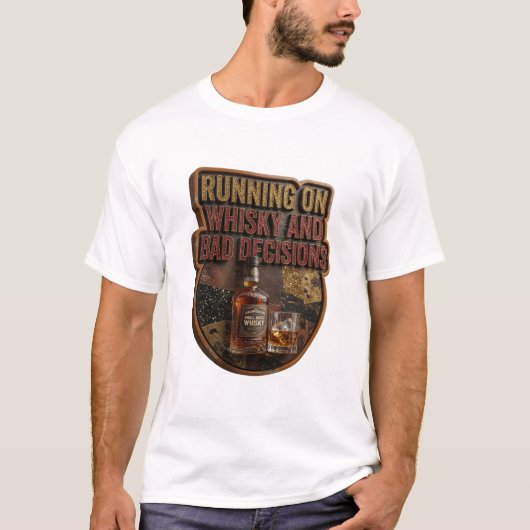 ウィスキーと誤った判断で走り出す Tシャツ (正面)