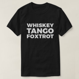 ウィスキーのタンゴはフォックストロットを踊ります Tシャツ