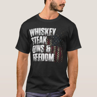 ウィスキーステーキガンズフリーダム愛国旗の贈り物 Tシャツ