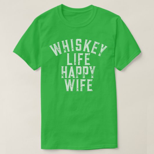 ウィスキーライフ幸せな妻おもしろい引用文 Tシャツ (デザイン正面)
