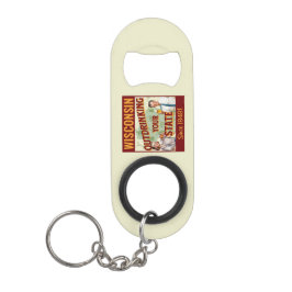 ウィスコンシンは1848年以来あなたの州を飲み干す キーホルダー栓抜き