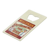 ウィスコンシンは1848年以来あなたの州を飲み干す クレジットカード栓抜き (裏面アングル)