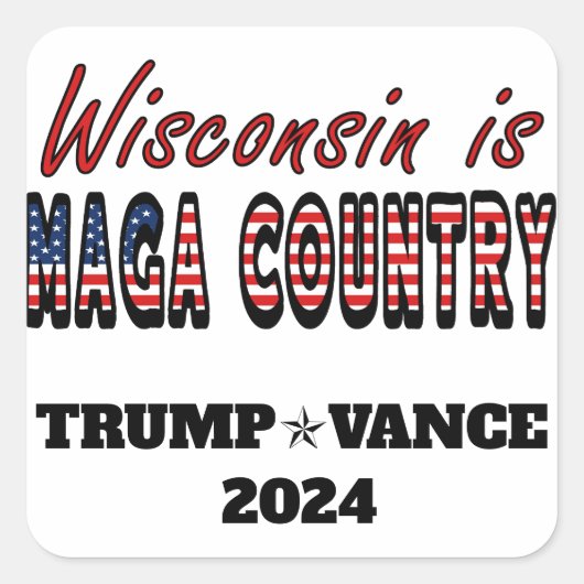 ウィスコンシンはMAGAカントリー・プロトランプ米国国旗2024 スクエアシール (正面)