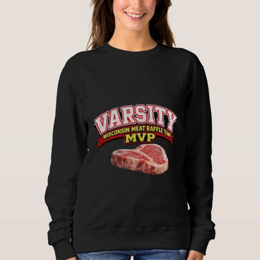 ウィスコンシン州のミート・ラッフル・バシィティチームMVP おもしろTシャツ スウェットシャツ (正面)