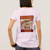 ウィスコンシン州は1848年から他州をお酒で負かしてます Tシャツ (裏面)