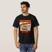 ウィスコンシン州は1848年から他州を飲み干してます Tシャツ (正面フル)