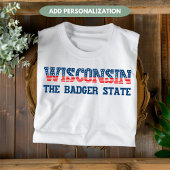 ウィスコンシン愛国的バッジャー州カスタムTシャツ Tシャツ