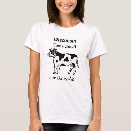 ウィスコンシン来州、乳製品の空気の匂いを嗅ぐ Tシャツ (正面)
