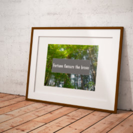 ウィズダム・フォーチュンは勇敢なことわざのポスターを支持 ポスター