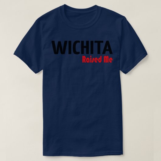 ウィチタが私を育てた Tシャツ (デザイン正面)