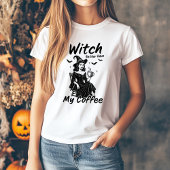 ウィッおもしろいチは私のコーヒーハロウィーンTシャツを持っている方が良い Tシャツ