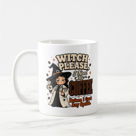 ウィッチ プリーズ お願いだからコーヒーを Witch Please I Need Coffee 面 コーヒーマグカップ