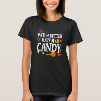 ウィッチ・ベター・ヘブ・マイ・キャンディ ハロウィン 男性 女性 Tシャツ