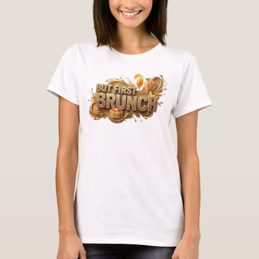 ウィットに富んだオレンジ色のBUT FIRST BRUNCHテキストデザイン Tシャツ (正面)