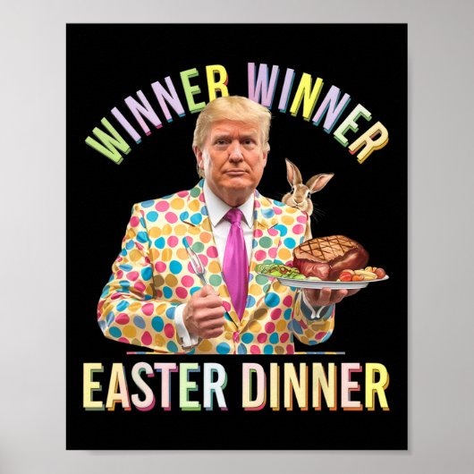 ウィナーウィナーイースターの夕食トランプ大統領ハッピー ポスター (正面)