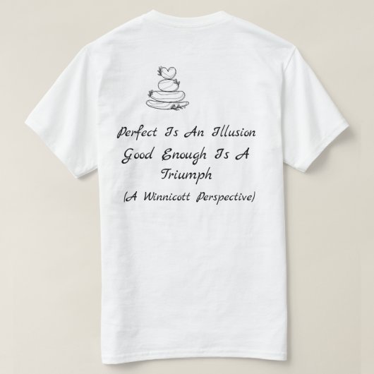 ウィニコットによるセラピーの引用：完璧は幻想 Tシャツ (デザイン裏面)