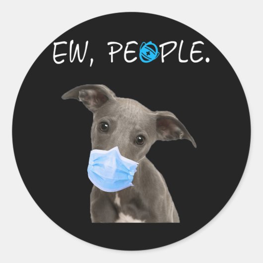 ウィペット犬Ew people顔マスクを着た犬 ラウンドシール (正面)