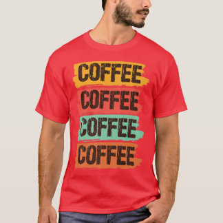 ウィメンズコーヒーコーヒーコーヒーコーヒーコーヒーレタープリントおもしろいCa Tシャツ