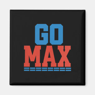 ウィメンズ ゴー マックス Tシャツ!Go Max Go Big! Or Go Home Go マグネット