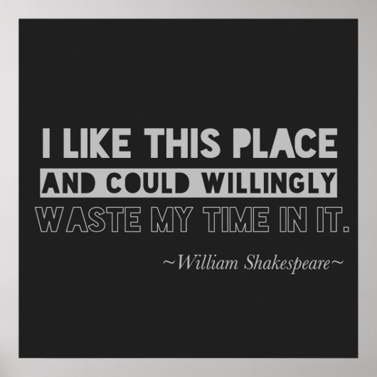 ウィリアムシェイクスピア引用文タイポグラフィブラック&グレー ポスター (正面)