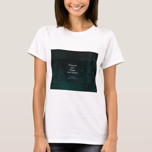 ウィリアム忘れシェークスピアと許し引用文 Tシャツ (正面)