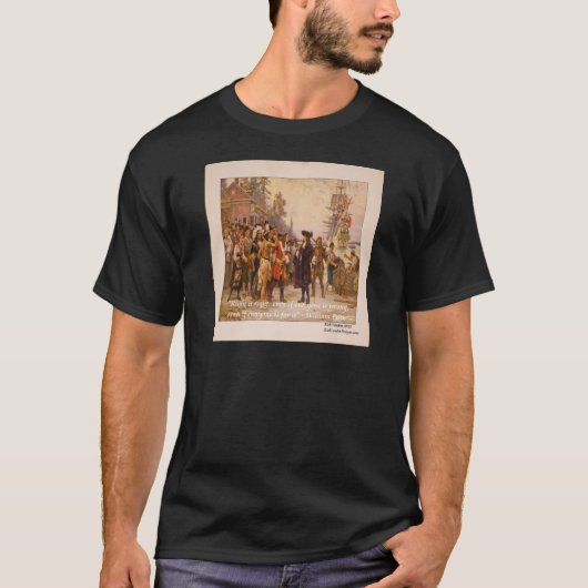 ウィリアム・ペンと正義は正しい引用句 Tシャツ (正面)