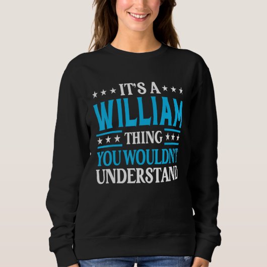 ウィリアムThing個人名おもしろいWilliam スウェットシャツ (正面)