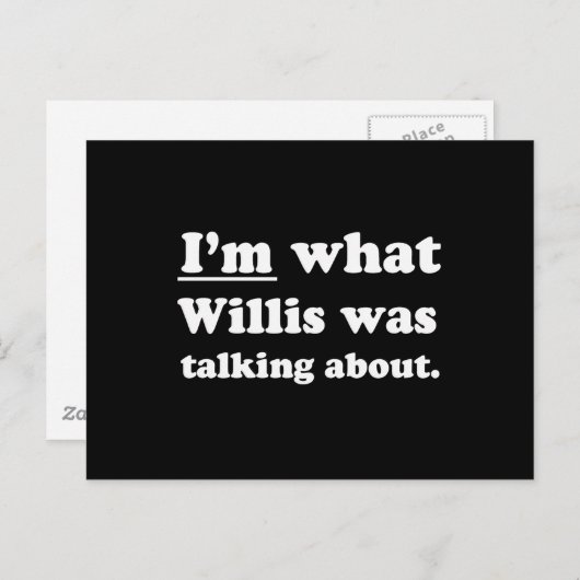 ウィリスが言っていたものは俺だ ポストカード (正面/裏面)