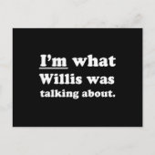 ウィリスが言っていたものは俺だ ポストカード (正面)