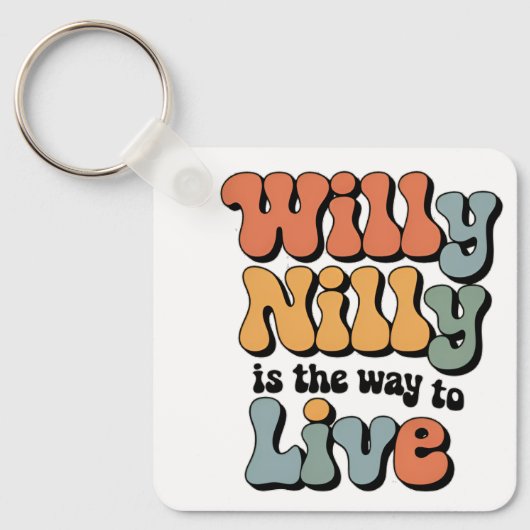 ウィリー・ニリーはヴィンテージの生き方だ キーホルダー (正面)