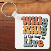 ウィリー・ニリーはヴィンテージの生き方だ キーホルダー (正面)