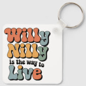 ウィリー・ニリーはヴィンテージの生き方だ キーホルダー (裏面)